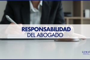 La responsabilidad de los abogados por culpa o negligencia