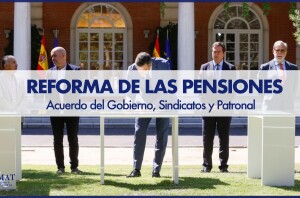 Gobierno, Sindicatos y Patronal llegan a un acuerdo para reformar las pensiones